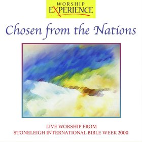 Stoneleigh International Bible Week - Chosen From The Nations