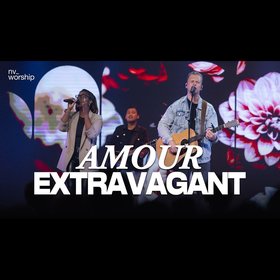 Amour extravagant