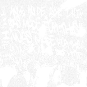 I Was Made For This (Demo)