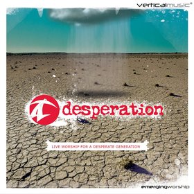 Desperation: Live Worship for a Desperate Generation (Live)