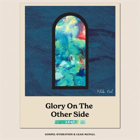 Glory On The Other Side (Lofi)