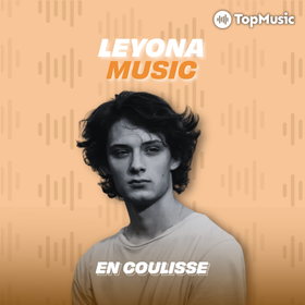 En Coulisse avec Leyona Music