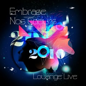 Embrase nos coeurs 2010 (Live)