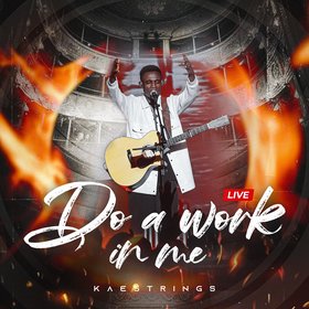 Do A Work In Me (Live)
