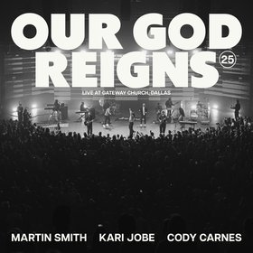 Our God Reigns (Over All The Earth) (Live)