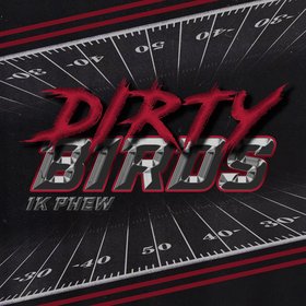 Dirty Birds