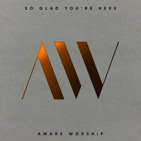 So Glad You're Here (Live)