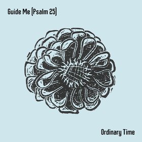Guide Me (Psalm 25)
