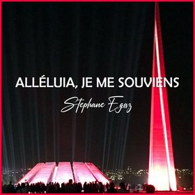 Alléluia, je me souviens
