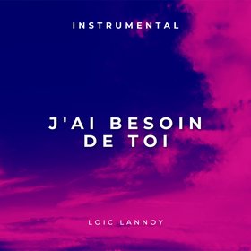 J'ai besoin de toi