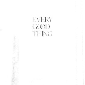 Every Good Thing