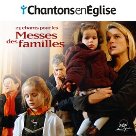 23 chants pour les Messes des familles