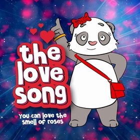 The Love Song (You Can Love the Smell of Roses)