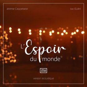 L'Espoir du monde (Version acoustique)
