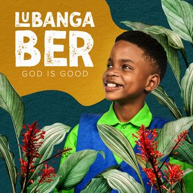 Lubanga Ber (God Is Good) (Live)