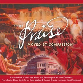 Prom Praise - Moved By Compassion (Live)