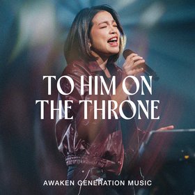 To Him On The Throne (Live)