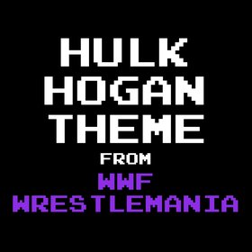 Hulk Hogan Theme (Real American) [From "WWF WrestleMania"]